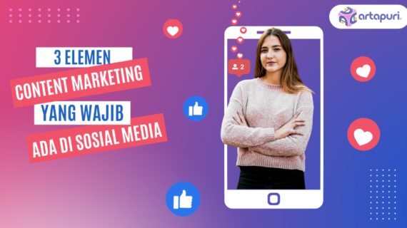 3 Elemen Content Marketing yang Wajib Ada di Sosial Media